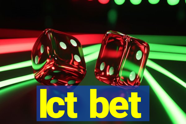 lct bet